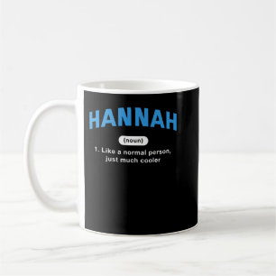 Hannah Definition Funny First Name Spaß Nickname Kaffeetasse