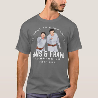 Hans Franz Wir haben gewollt, Sie seit 1987 aufzup T-Shirt