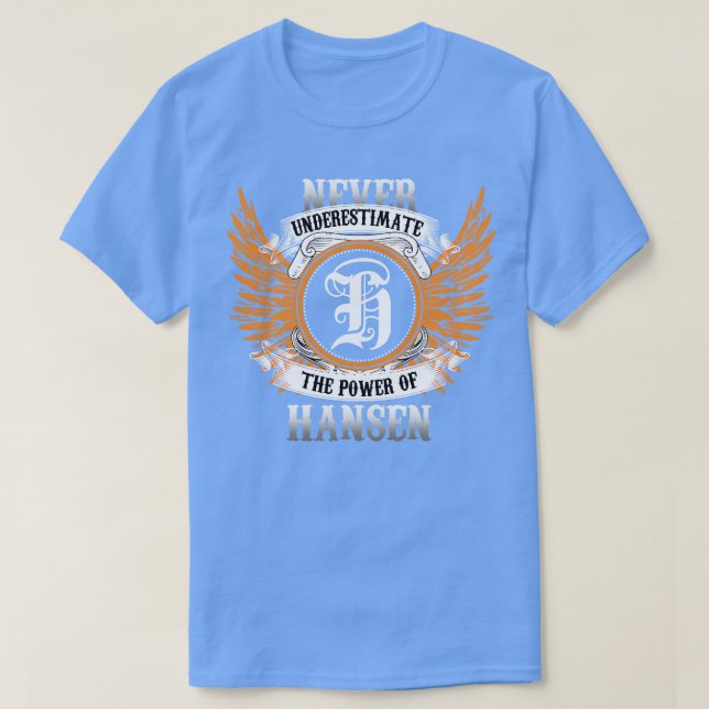 Hansen Name Shirt nie unterschätzen den Power (Design vorne)