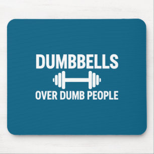 Hanteln über dumme Menschen Lustige Illustration Mousepad