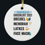 Hanukkah 2021 Checklist Dreidel Menorah Gesichtsma Keramik Ornament<br><div class="desc">chanukah, menorah, hanukkah, dreidel, jüdisch, geimpft, urlaub, latkes, Weihnachten, </div>