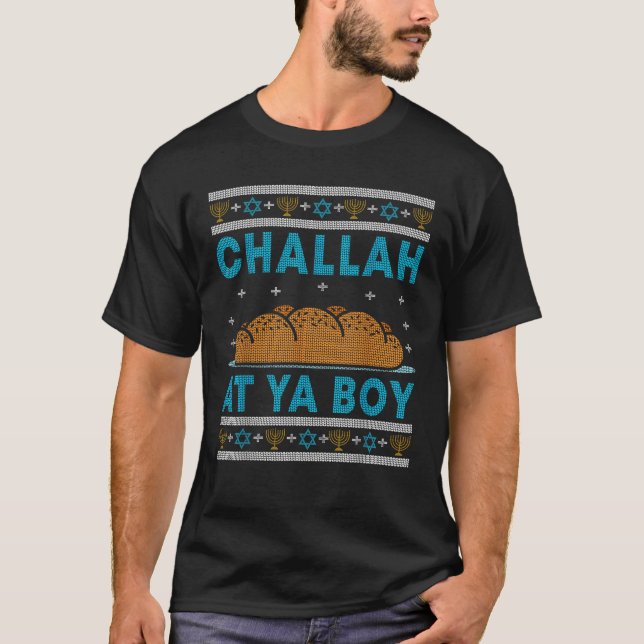Hanukkah Challah At Ya Boy  T-Shirt (Vorderseite)