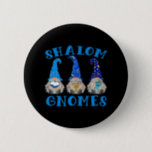 Hanukkah Funny Jewish Shalom Gnomes Chanukah Button<br><div class="desc">Hanukkah Funny Jewish Shalom Gnomes Chanukah</div>