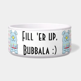Hanukkah Haustiere Bowl "Fill er' up, Bubbala" Napf
