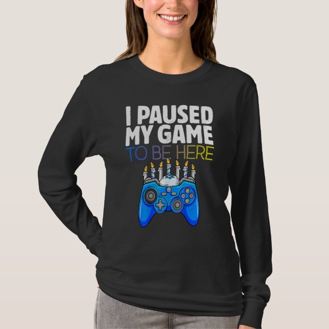 Hanukkah I Paused My Game to be here Controller Ga T-Shirt (Vorderseite)