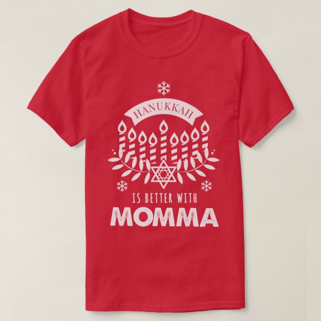 Hanukkah ist besser mit Momma Matching Family T-Shirt (Design vorne)