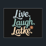 Hanukkah Live Laugh Latke Funny Holiday Family Postkarte<br><div class="desc">Hanukkah Live Laugh Latke Funny Holiday Family</div>