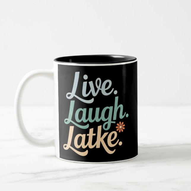 Hanukkah Live Laugh Latke Funny Holiday Family Zweifarbige Tasse (Links)