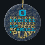 Hanukkah "O Dreidel Dreidel..."/Circle Ornament<br><div class="desc">Hanukkah "O Dreidel Dreidel jetzt Dreidel Wir werden spielen/Gold, Blau"/Circle Ornament. (2 Seite) Vielen Dank für Ihr Kommen und Shopping. Viel geschätzt! Happy Chanukah/Hanukkah! Halte einmalige Familien-Erinnerungen auf diesem gestaltbaren Keramik-Ornament fest. Fügen Sie Fotos, Bilder und persönliche Botschaften zu beiden Seiten dieses Ornaments hinzu. Die goldene Schnur hilft dir dabei...</div>