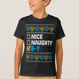 Hanukkah Schöne Unartige 6 7 Sechs Sieben Junge Mä T-Shirt