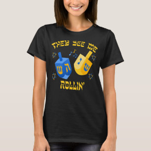 Hanukkah sie sehen mich Rollin' Dreidel jüdischen  T-Shirt