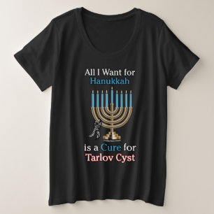 Hanukkah...Tarlov Cyst Plus Size T - Shirt