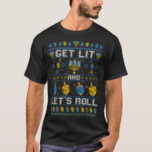 Hanukkah Ugly Sweater Get Lit und Lasse Roll Chanu T-Shirt