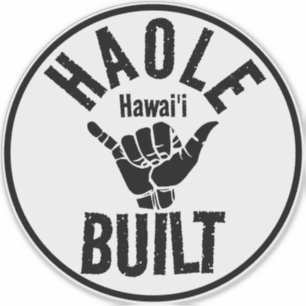 HAOLE BUILT SHAKA HAWAII AUFKLEBER