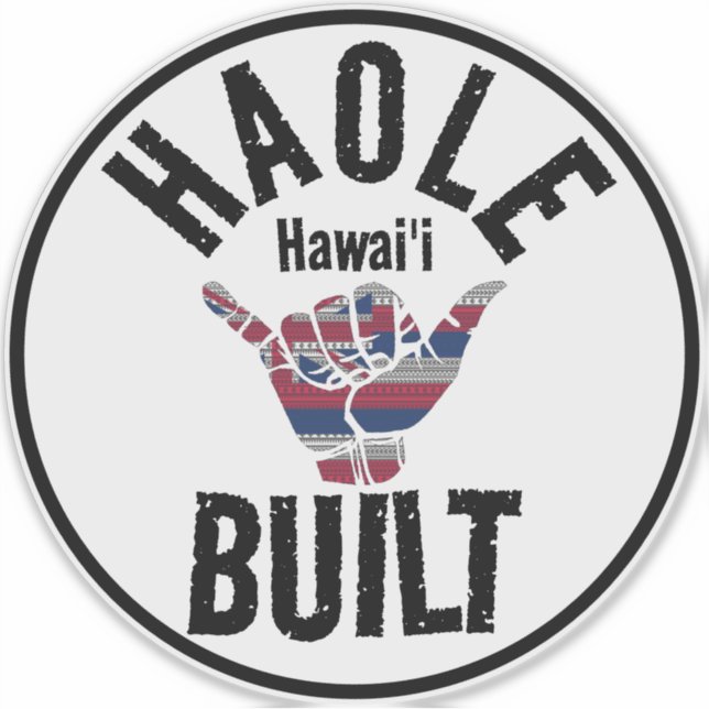 HAOLE BUILT TRIBAL HI Flag SHAKA HAWAII Aufkleber (Vorderseite)