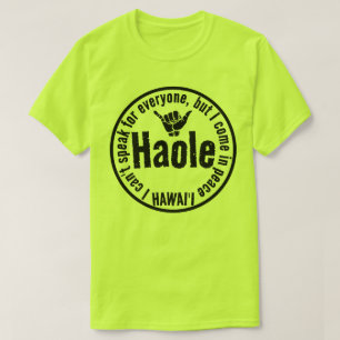 HAOLE - ICH KOMME IN FRIEDEN SHAKA HAWAII T-Shirt