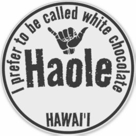 HAOLE - WHITE CHOCOLATE SHAKA HAWAII AUFKLEBER
