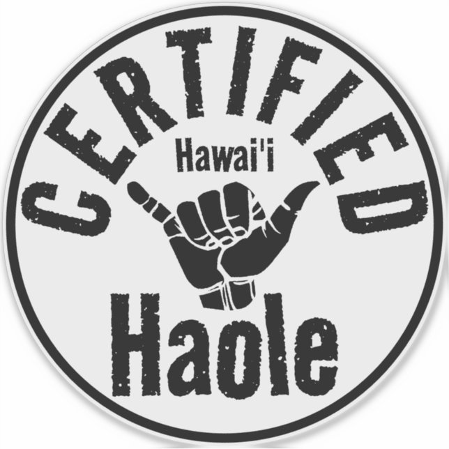 HAOLE ZERTIFIZIERTES SCHAKA HAWAII AUFKLEBER (Vorderseite)