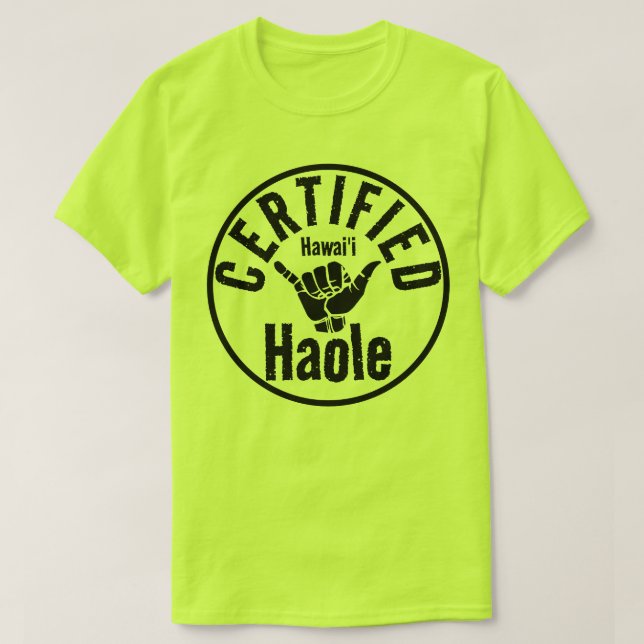 HAOLE ZERTIFIZIERTES SCHAKA HAWAII T-Shirt (Design vorne)