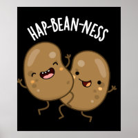 Hap-bohnen-ness Funny Bean Pun Dark BG