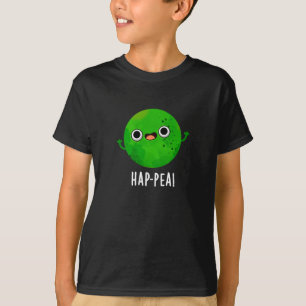 Hap-pea Funny Happy Pea Pun Dark BG T-Shirt
