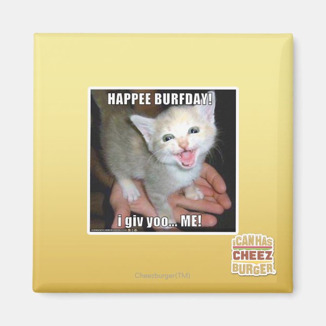 HAPPEE BURFDAY! MAGNET (Vorne)