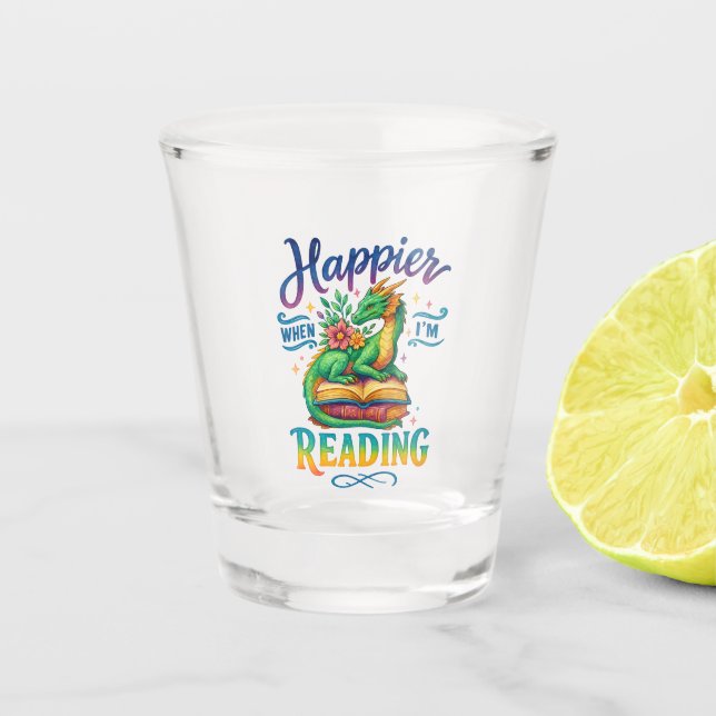 Happier, wenn ich lese schnapsglas (Vorderseite)