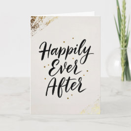 Happily Ever After Gold Calligraphy Wedding Card Karte