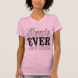 Happily Ever – Minimal Romantic Typography T-Shirt
