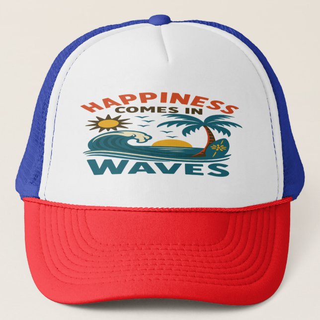 Happiness Comes in Waves - Inspirational Beach  Truckerkappe (Vorderseite)