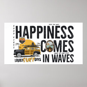 Happiness Comes In Waves Poster