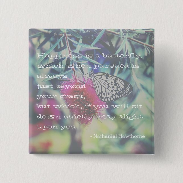 Happiness is a Butterfly - Inspiring Quote Button (Vorderseite)
