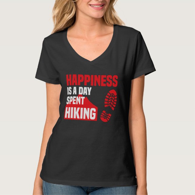 Happiness Is A Day Spent Hiking  Hike Saying T-Shirt (Vorderseite)