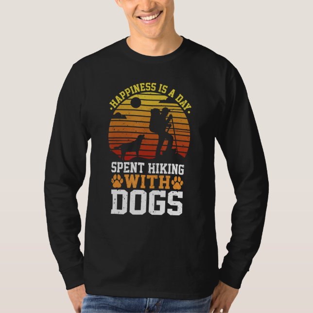 Happiness is a Day Spent Hiking with Dogs T-Shirt (Vorderseite)