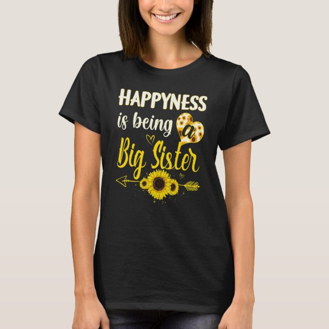 Happiness Is Being A Big Sister Sunflower Grandma  T-Shirt (Vorderseite)