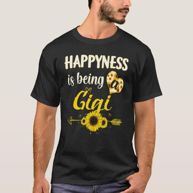 Happiness Is Being A Gigi Sunflower Grandma Mother T-Shirt (Vorderseite)