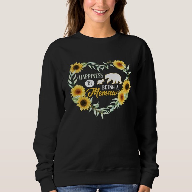 Happiness is Being a Meemaw Grandma Bear & Sunflow Sweatshirt (Vorderseite)