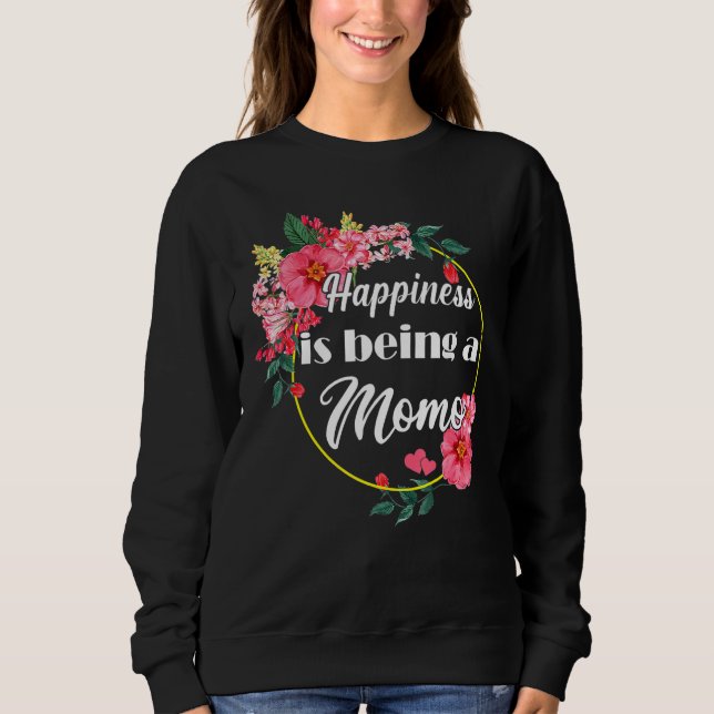 Happiness Is Being A Momo Mothers Day Momo Sweatshirt (Vorderseite)