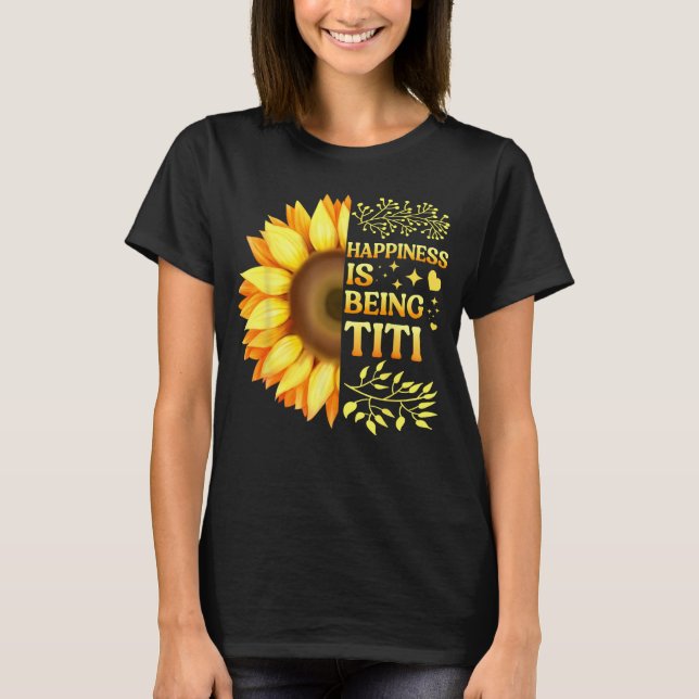 Happiness Is Being Titi Grandma To Be Sunflower Mo T-Shirt (Vorderseite)