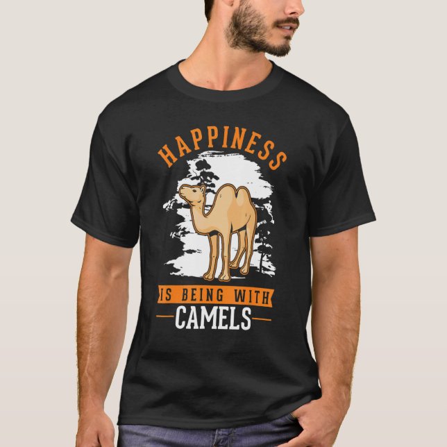 Happiness is being with Camels T-Shirt (Vorderseite)