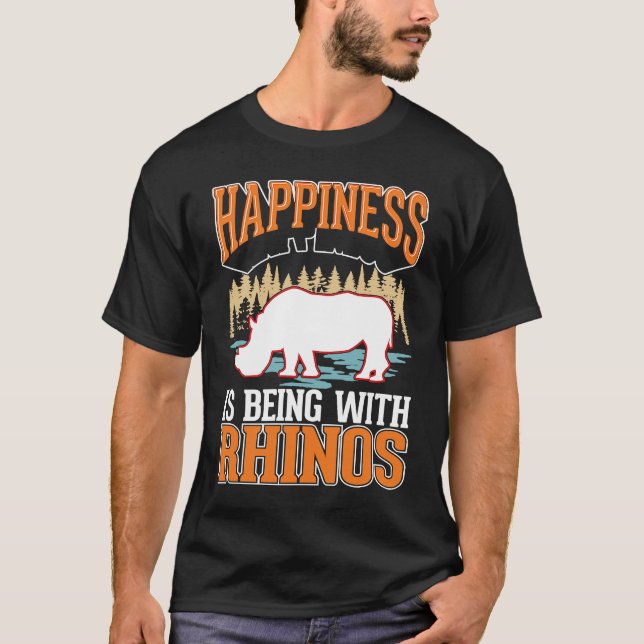 Happiness is being with Rhinos T-Shirt (Vorderseite)