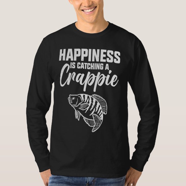 Happiness Is Catching A Crappie Fishing T-Shirt (Vorderseite)