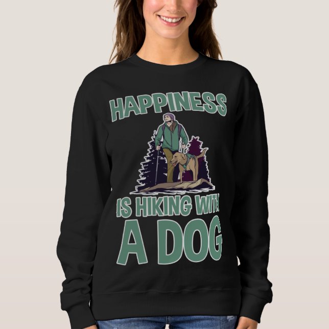 Happiness Is Hiking With A Dog Sweatshirt (Vorderseite)