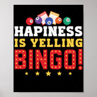 Happiness Is...Yelling Bingo! Funny Lucky