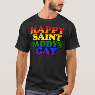 HAPPST SAINT PADDYS GAY Funny LGBTQ St Patricks Da T-Shirt