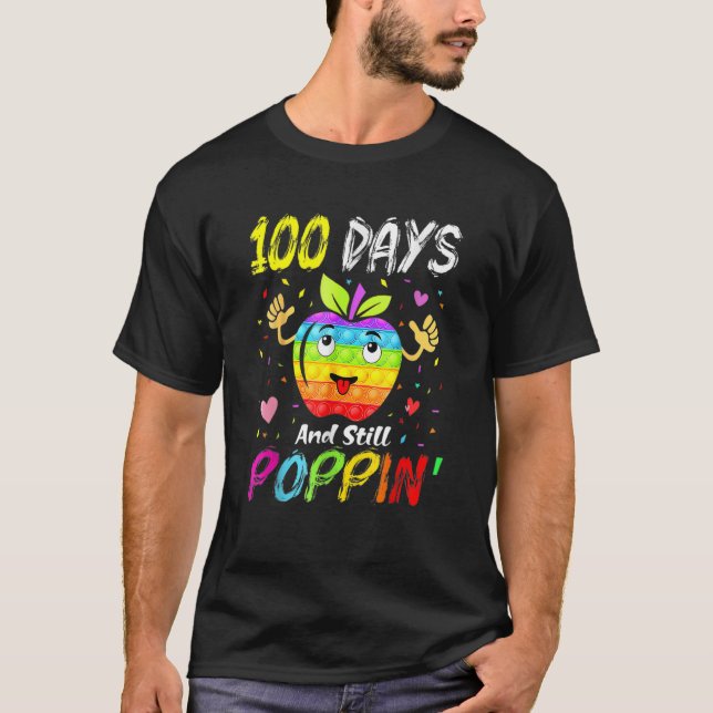 Happy 100 Days Of School And Still Poppin 100th Da T-Shirt (Vorderseite)