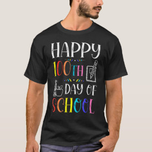 Happy 100 Days of School Life Lehrer Student Pen T-Shirt