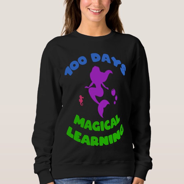Happy 100 Days Of School Magical Learning Adorable Sweatshirt (Vorderseite)