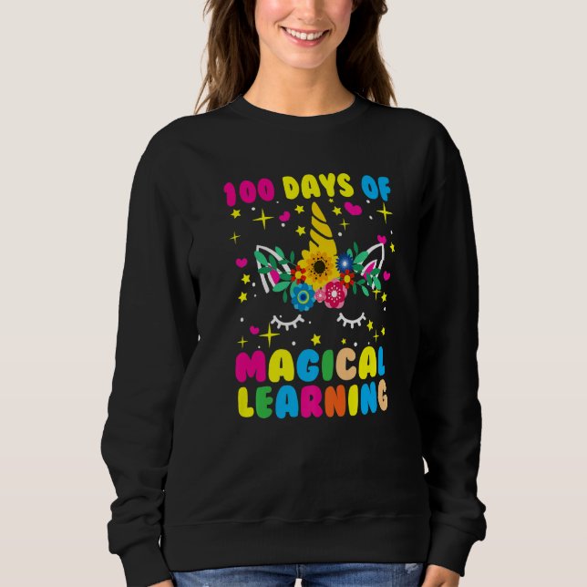 Happy 100 Days Of School Magical Learning Unicorn  Sweatshirt (Vorderseite)