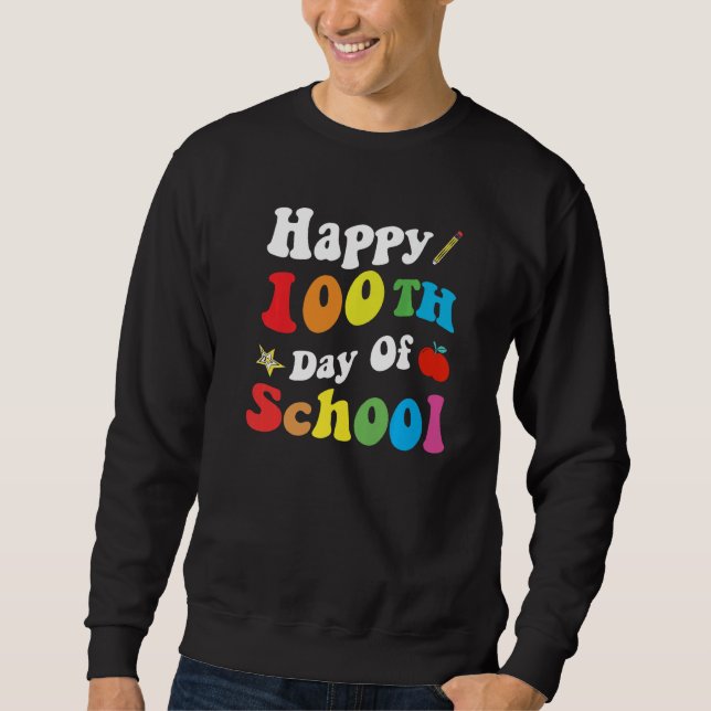 Happy 100 Days Of School Retro Groovy Funny Presen Sweatshirt (Vorderseite)